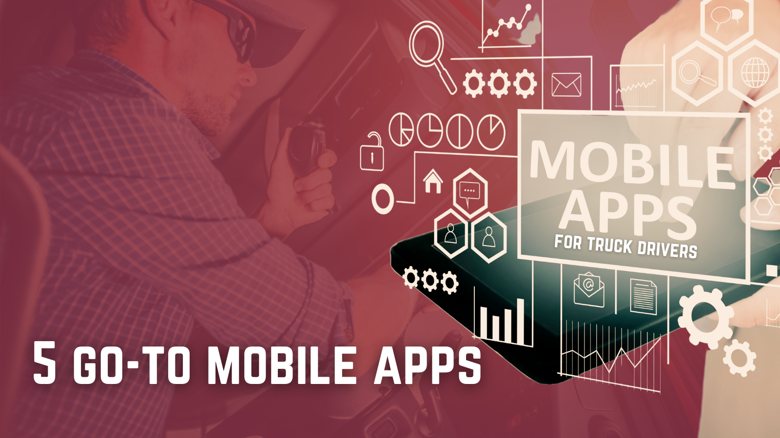 5 go to mobile apps for truck drivers amx